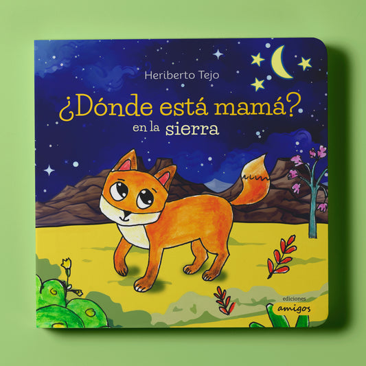 ¿Dónde está mamá? en la sierra