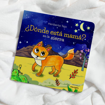 ¿Dónde está mamá? en la sierra