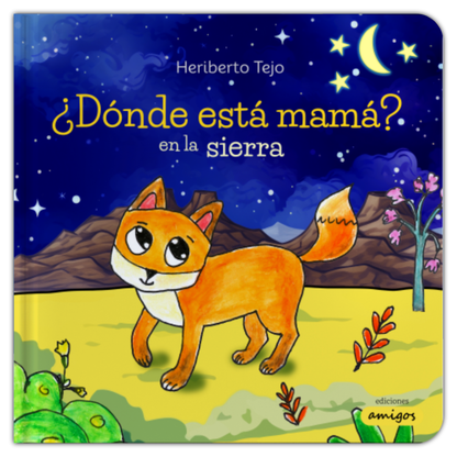 ¿Dónde está mamá? en la sierra