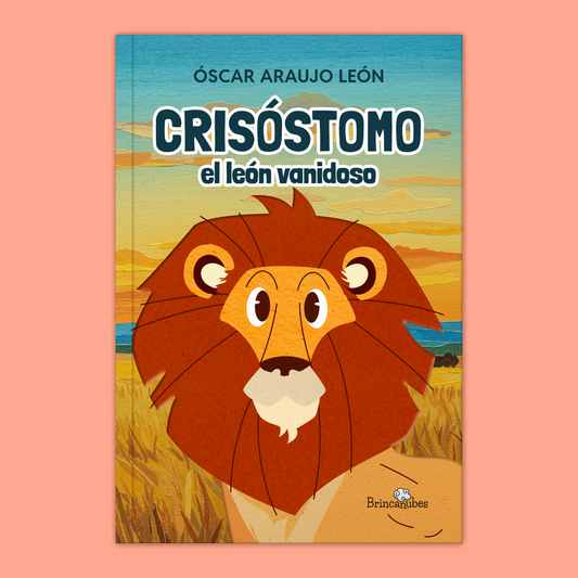 Crisóstomo, el león vanidoso