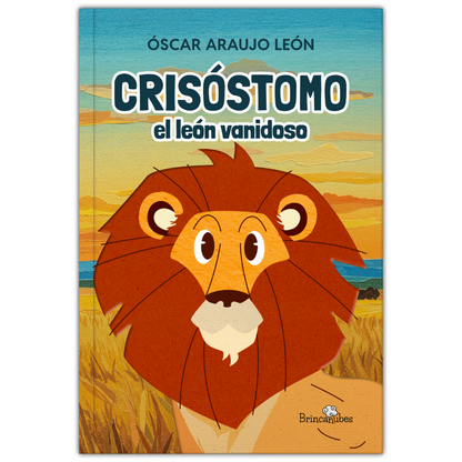 Crisóstomo, el león vanidoso