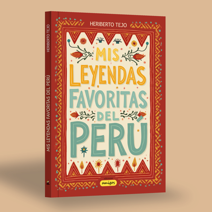 Mis leyendas favoritas del Perú