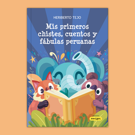 Mis primeros chistes, cuentos y fábulas peruanas