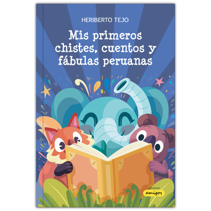 Mis primeros chistes, cuentos y fábulas peruanas